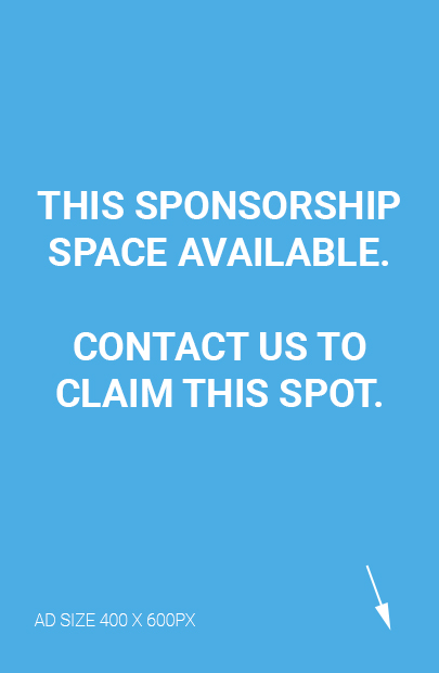 This sponsorship space available. Contact us to claim this spot. Ad size 400 by 600 pixels.